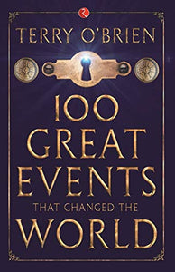 100 Great Events That Changed the World 
