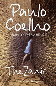 The Zahir: A Novel of Love, Longing and Obsession 