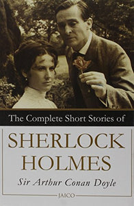 The Complete Short Stories of Sherlock Holmes 