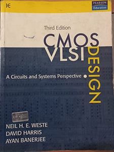 CMOS VLSI Design: A Circuits and Systems Perspective, 3/e 