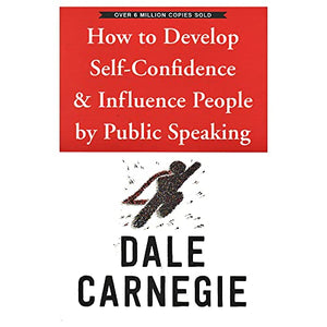 HOW TO DEVELOP SELF CONFIDENCE AND INFLUENCE PEOPLE 