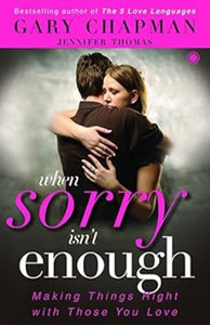 When Sorry Isn't Enough 