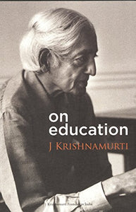 Krishnamurti on Education 