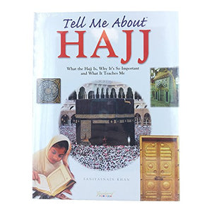 Tell Me About Hajj 