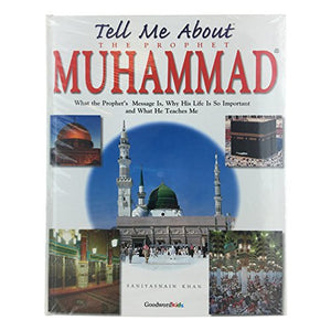 Tell Me About the Prophet Mohammad 