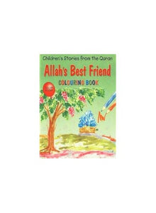 Allah's Best Friend (Colouring Book) 