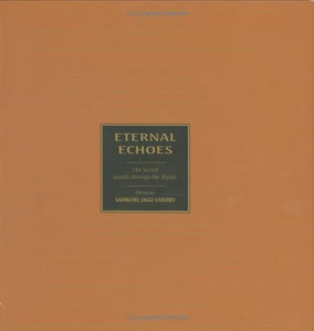 Eternal Echoes : The Sacred Sounds through the Mystic 