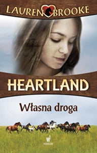 Heartland 3 Wlasna droga 