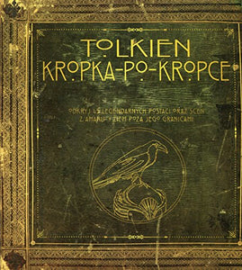 Tolkien Kropka po kropce: Odkryj 45 legendarnych postaci oraz scen z amanu i ziem poza jego granicami 