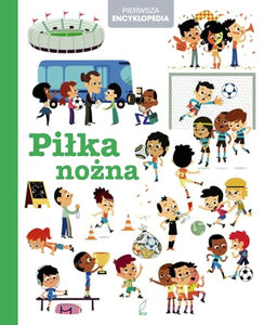 Pierwsza encyklopedia Pilka nozna 