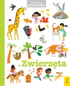 Pierwsza encyklopedia Zwierzęta 