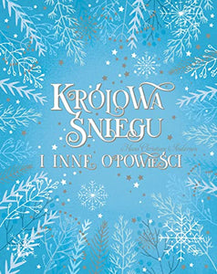 Krolowa Sniegu i inne opowiesci 