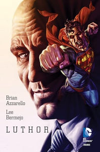 Luthor - Brian Azzarello, Lee Bermejp (twarda) [KSIĄĹťKA] 