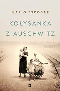 Kolysanka z Auschwitz 