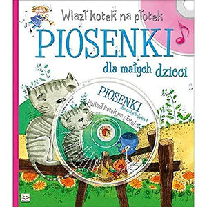 Wlazl kotek na plotek Piosenki dla malych dzieci + CD 