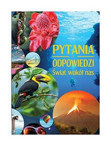 Pytania i odpowiedzi. Ĺ wiat wokĂłĹ nas (twarda) [KSIĄĹťKA] 