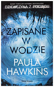 Zapisane w wodzie - Paula Hawkins [KSIÄĹťKA] 