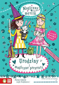 Urodziny i magiczne prezenty. Magiczny mÄtlik - Marnie Edwards [KSIÄĹťKA] 