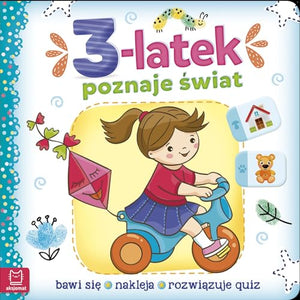 3-latek poznaje świat: Bawi się, nakleja, rozwiązuje quiz 