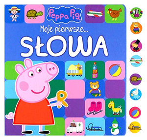 Peppa Pig. Moje pierwsze slowa. 