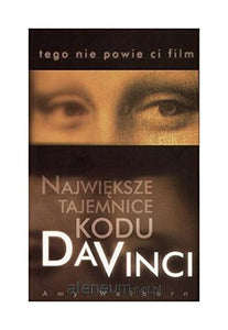 Największe tajemnice Kodu Da Vinci [KSĄĹťKA] 