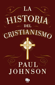 La historia del cristianismo / History of Christianity 