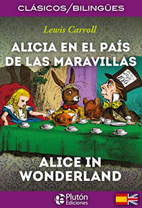 Alicia en El País de las Maravillas = Alice in Wonderland 