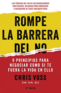 Rompe la barrera del NO / Never Split the Difference 