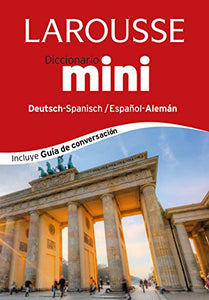 Larousse diccionario mini Español-Alemán / Deutsh-Spanisch Mini Dictionary 