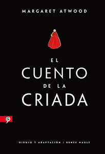 El cuento de la criada (Novela gráfica) / The Handmaid's Tale (Graphic Novel) 