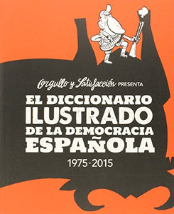 El diccionario ilustrado de la democracia española 