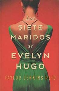 Siete Maridos de Evelyn Hugo, Los 