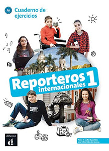 Reporteros internacionales 1 - Cuaderno de ejercicios + audio download. A1 