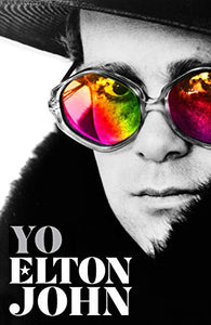 Yo. Elton John / Me: Elton John. Official Autobiography 