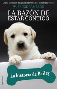 La historia de Bailey / Bailey's Story 