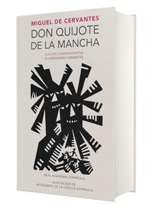 Don Quijote de la Mancha. Edición RAE / Don Quixote de la Mancha. RAE 