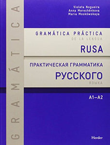 Gramática práctica de la lengua rusa : A1-A2 