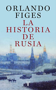 La historia de Rusia / The Story of Russia 