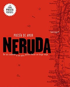 Neruda. Poesía de amor. De tus caderas a tus pies quiero hacer un largo viaje / Love Poetry 