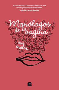 Monólogos de la vagina / The Vagina Monologues 