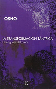 La Transformacion Tantrica 