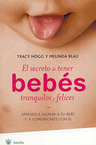 El Secreto de Tener Bebes Tranquilos y Felices 