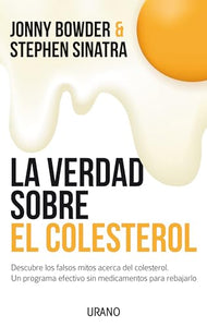 Verdad Sobre El Colesterol, La 