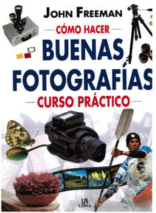 Como Hacer Buenas Fotografias 