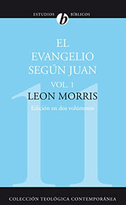 El Evangelio Seg�n Juan, Vol. 1 