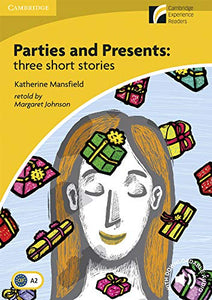 Parties and Presents: Three Short Stories Level 2 Elementary/Lower-intermediate 