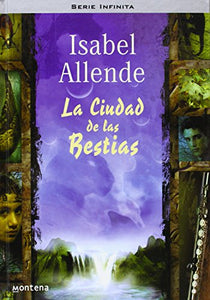 La Ciudad De Las Bestias / City of the Beasts 