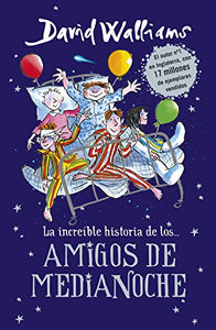 La increíble historia de...los # Amigos de medianoche / The Midnight Gang 