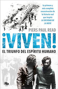 Viven! El triunfo del espiritu humano  /  Alive: The Story of the Andes Survivors 