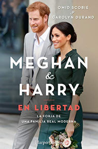 Meghan Y Harry. En Libertad (Finding Freedom - Spanish Edition) 